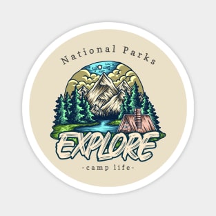 national parks, explore camp life Magnet